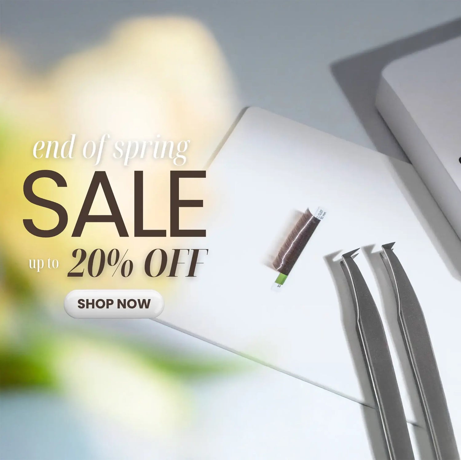 End of spring lash supplies sale – up to 20% off professional eyelash extensions, tweezers, and lash tools
